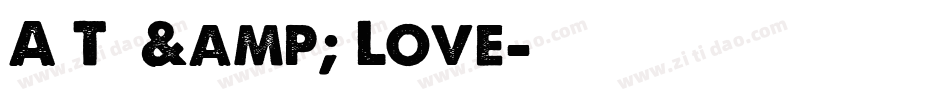 A T  & Love字体转换